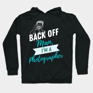 Back Off Photographer Hoodie